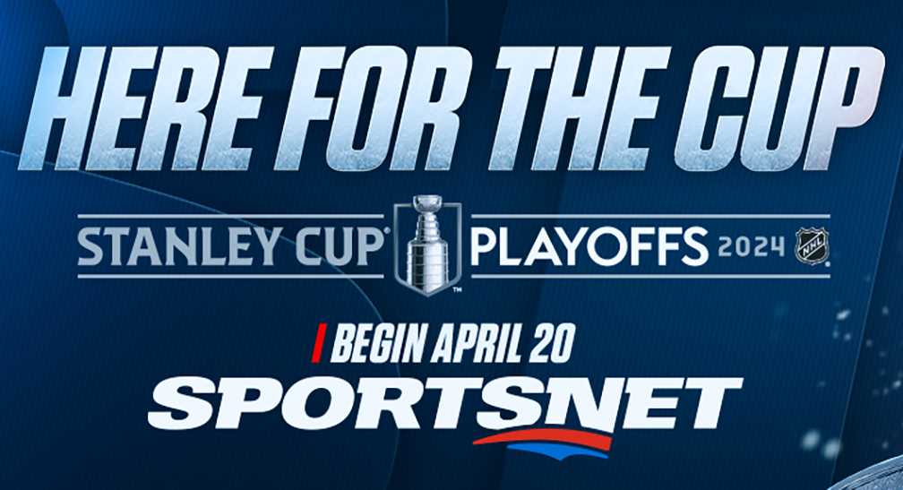Sportsnet Announces 2024 Stanley Cup Playoffs First Round Coverage Details, Beginning April 20
